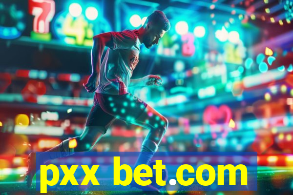 pxx bet.com